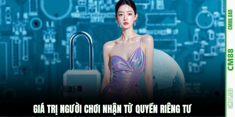 Giá trị người chơi nhận từ quyền riêng tư